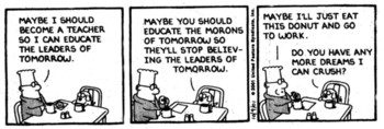 Dilbert comic: educating the morons of tomorrow