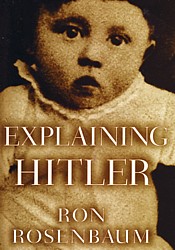 cover of Rosenbaum, Explaining Hitler
