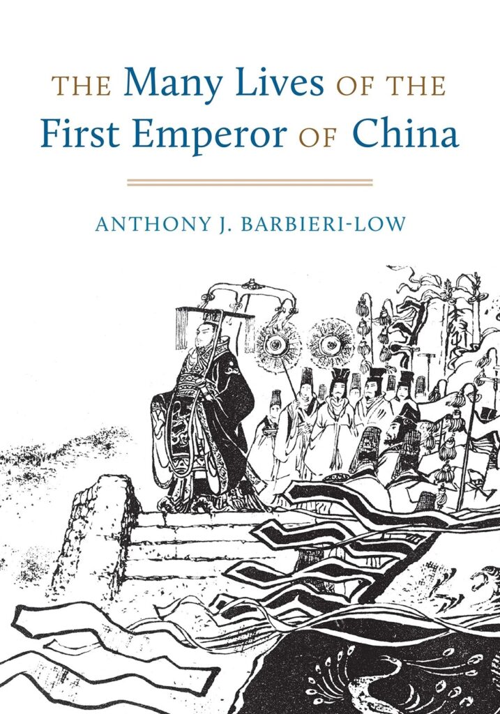 Book Cover for "The Many Lives of the First Emperor of China" by Anthony J. Barbieri-Low