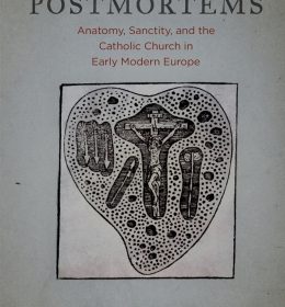 bookcover of Bradford A. Bouley's Pious Postmortems - Anatomy, Sanctity, and the Catholic Church in Early Modern Europe