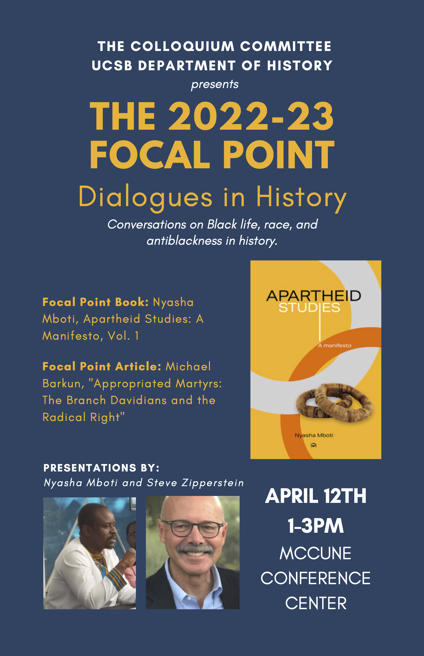 Flyer for "The 2022-23 Focal Point: Dialogues in History, Conversations on Black life, race, and antiblackness in history." on April 12 from 1-3PM in the McCune Conference Center