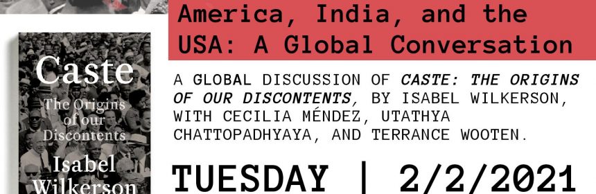 Flyer for Zoom talk for Race and Caste in Latin America, India, and the USA: A Global Conversation on 2/2/21 from 12-1:30PM
