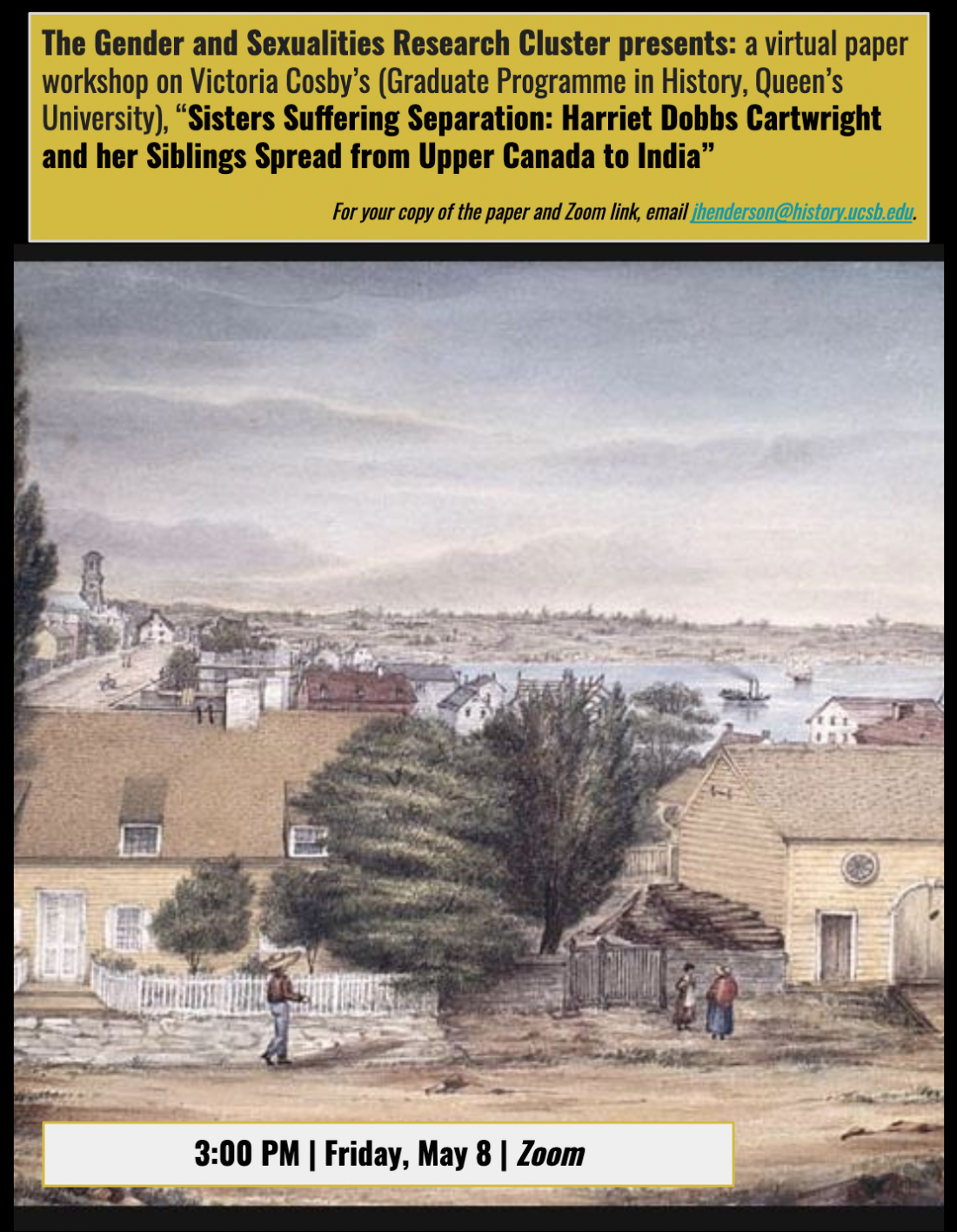 Flyer for Zoom talk for a paper workshop on Victoria Cosby's "Women in the Woods: Redwood Conservation at Its Early Grassroots"Sisters Suffering SeparationL Harriet Dobbs Cartwright and her Siblings Spread from Upper Canada to India" on 5/8/20 at 3PM