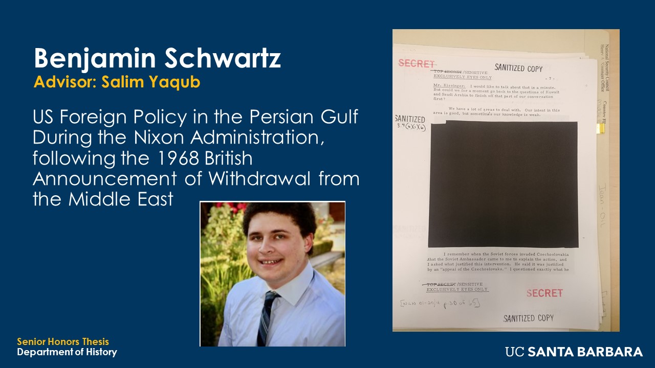 Slide for Benjamin Schwartz. "US Foreign Policy in the Persian Gulf During the Nixon Administration, following the 1968 British Announcement of Withdrawal from the Middle East"