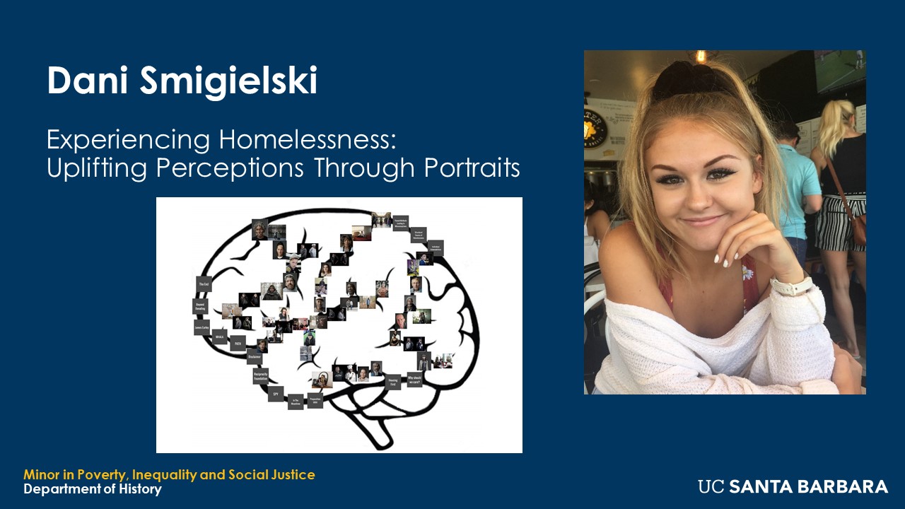 Slide for Dani Smigielski. "Experiencing Homelessness: Uplifting Perceptions Through Portraits"