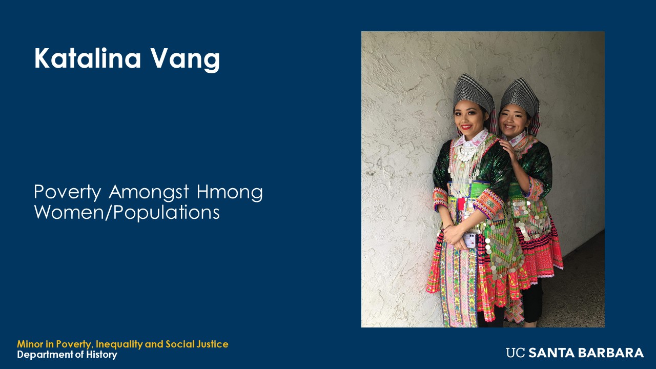 Slide for Katalina Vang. "Poverty Amongst Hmong Women/Populations"