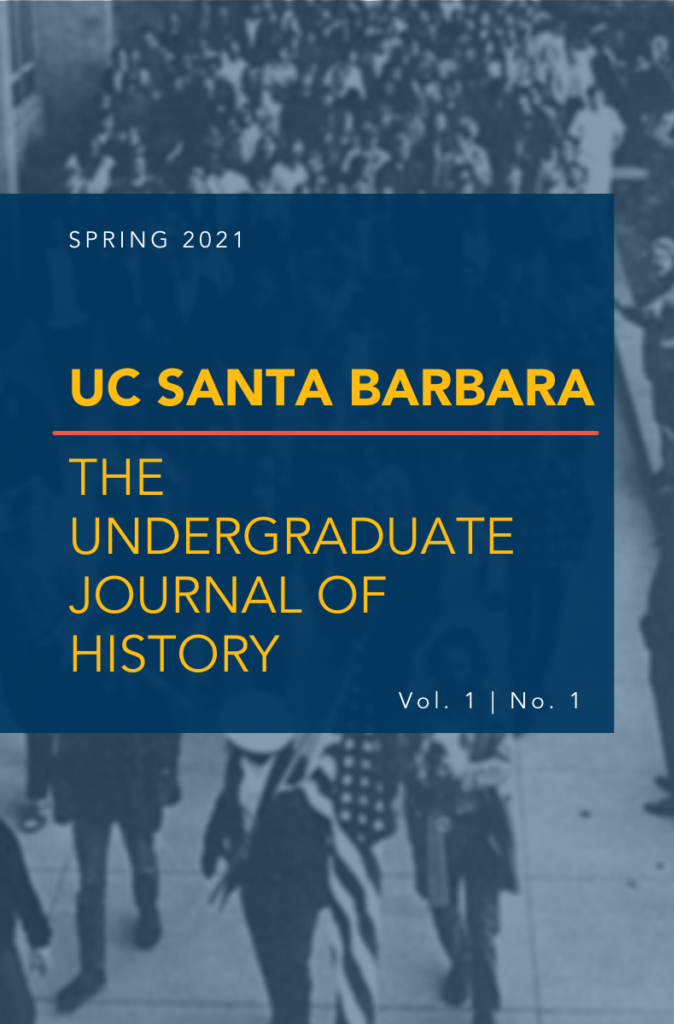 The Undergraduate Journal of History Vol. 1, No.1 Spring 2021